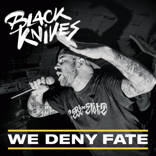 Black Knives : We Deny Fate